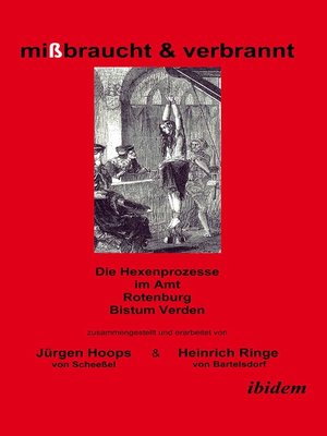 cover image of mißbraucht & verbrannt. Die Hexenprozesse im Amt Rotenburg, Bistum Verden